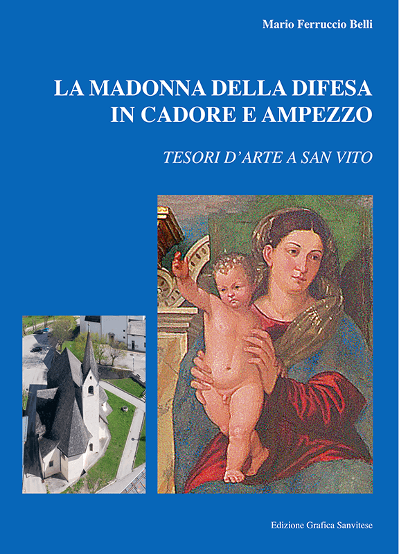 LA MADONNA DELLA DIFESA IN CADORE E AMPEZZO